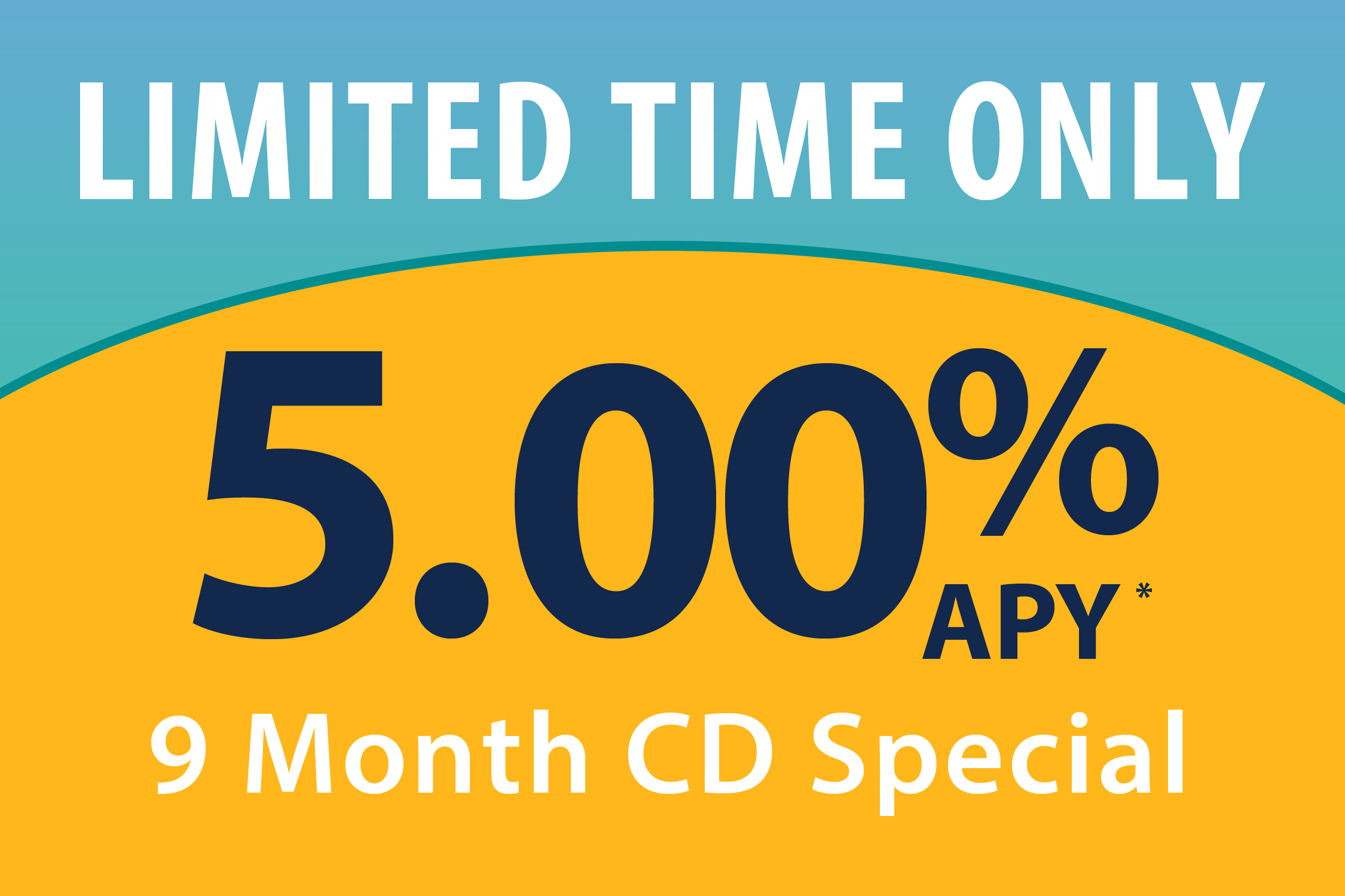 5.00% APY Limited Time Only 9 Month CD